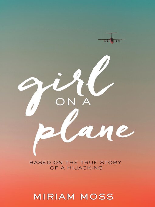 Title details for Girl on a Plane by Miriam Moss - Available